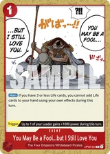 Card art for You May Be a Fool...but I Still Love You (OP02-023_r1)