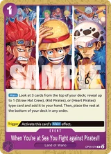 Card art for When You&#39;re at Sea You Fight against Pirates!! (OP05-076_p2)