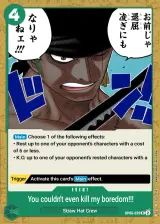 Card art for You Ain&#39;t Even Worth Killing Time!! (OP06-039)