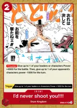 Card art for I&#39;d Never Shoot You!!!! (OP08-017)