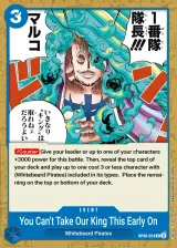 Card art for You Can&#39;t Take Our King This Early in the Game. (OP08-054)