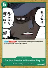 Card art for The Weak Do Not Have the Right to Choose How They Die (OP10-040)