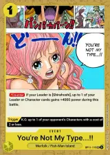 Card art for You&#39;re Just Not My Type! (OP11-115)