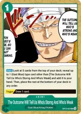 Card art for The Outcome Will Tell Us Who&#39;s Strong and Who&#39;s Weak (OP15-037)