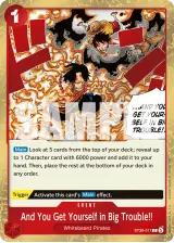 Card art for And You Get Yourself in Big Trouble!! (ST30-017)